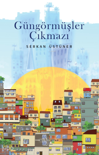 Güngörmüşler Çıkmazı