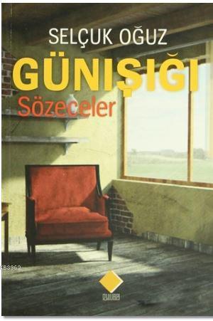 Günışığı; Sözeceler