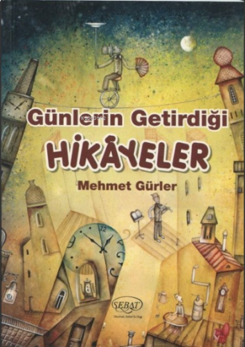 Günlerin Getirdiği Hikayeler