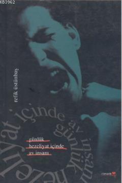 Günlük Hezeliyat İçinde Av İnsanı