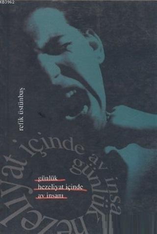 Günlük Hezeliyat İçinde Av İnsanı