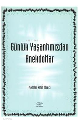 Günlük Yaşantımızdan Anekdotlar