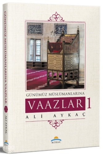 Günümüz Müslümanlarına Vaazlar 1