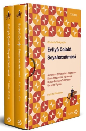 Günümüz Türkçesiyle Evliya Çelebi Seyahatnamesi 7.Kitap 2 Cilt (Kutulu