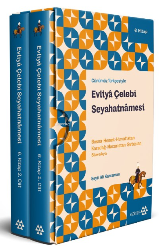 Günümüz Türkçesiyle Evliya Çelebi Seyahatnamesi;Bosna-Hersek-Hırvatist