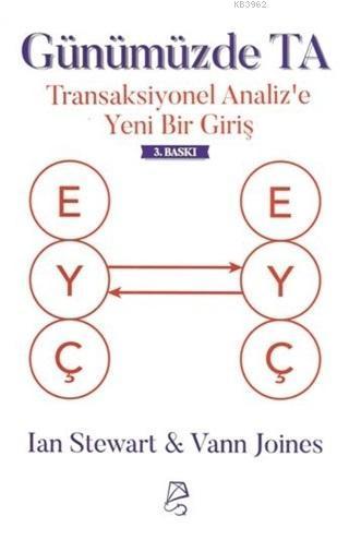 Günümüzde TA; Transaksiyonel Analiz'e Yeni Bir Giriş