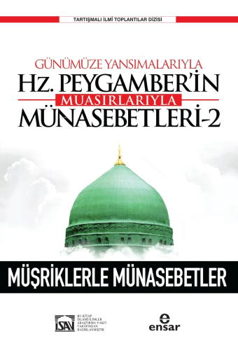 Günümüze Yansımalarıyla Hz. Peygamber'in Muasırlarıyla Münasebetleri-2