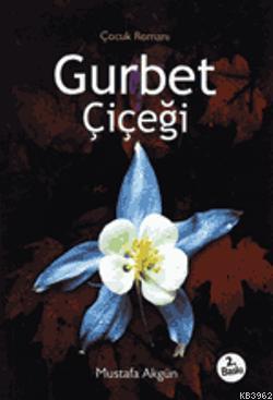 Gurbet Çiçeği