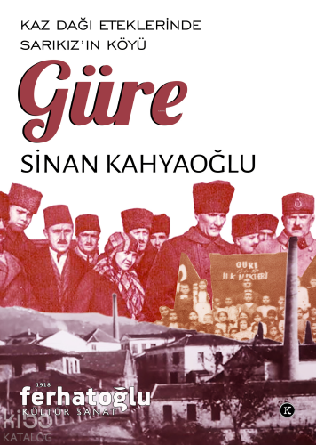 Güre;Kaz Dağı Eteklerinde Sarıkız’ın Köyü