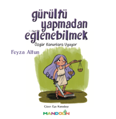 Gürültü Yapmadan Eğlenebilmek