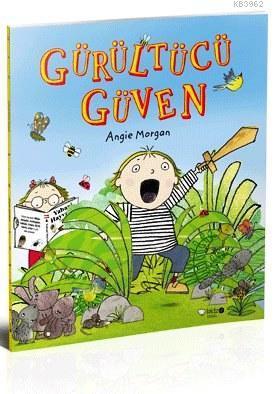 Gürültücü Güven; 3+ Yaş