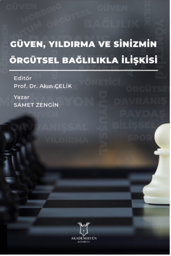 Güven, Yıldırma ve Sinizmin, Örgütsel Bağlılıkla İlişkisi
