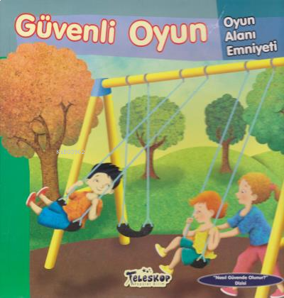 Güvenli Oyun - Oyun Alanı Emniyeti