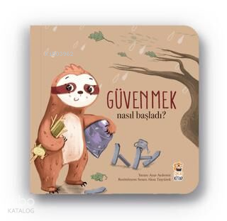 Güvenmek - Nasıl Başladı?