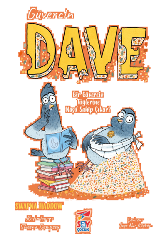 Güvercin Dave 2;Bir Güvercin Tüylerine Nasıl Sahip Çıkar?