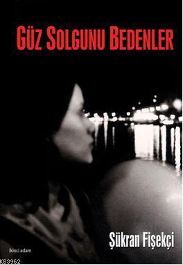 Güz Solgunu Bedenler