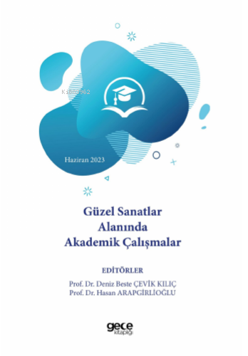 Güzel Sanatlar Alanında Akademik Çalışmalar