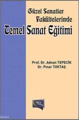 Güzel Sanatlar Fakültelerinde Temel Sanat Eğitimi