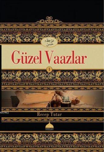 Güzel Vaazlar 1 (Ciltli)