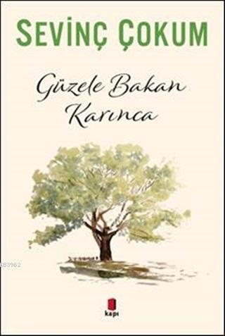 Güzele Bakan Karınca