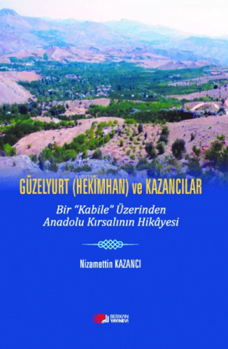 Güzelyurt (Hekimhan)Ve Kazancılar
