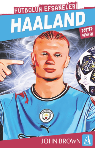 Haaland;Futbolun Efsaneleri