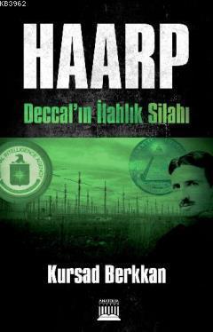 Haarp Deccalın İlahlık Silahı
