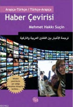 Haber Çevirisi; Arapça-Türkçe/Türkçe-Arapça