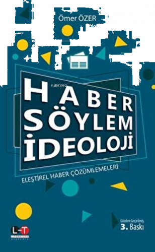 Haber Söylem İdeoloji Eleştirel Haber Çözümlemeleri