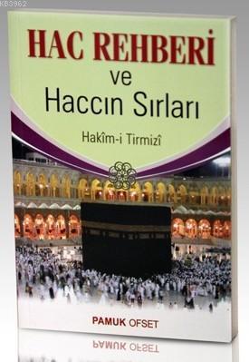 Hac Rehberi ve Haccın Sırları (Üç Aylar-007)