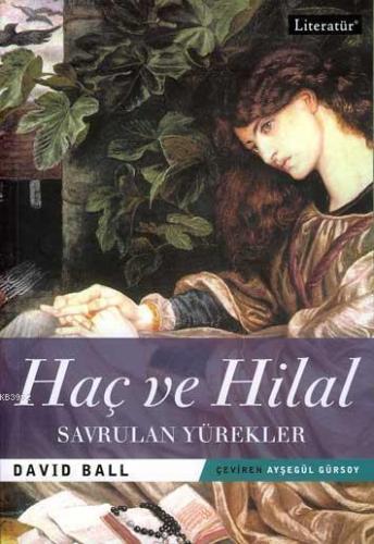 Haç ve Hilal 1 - Savrulan Yürekler