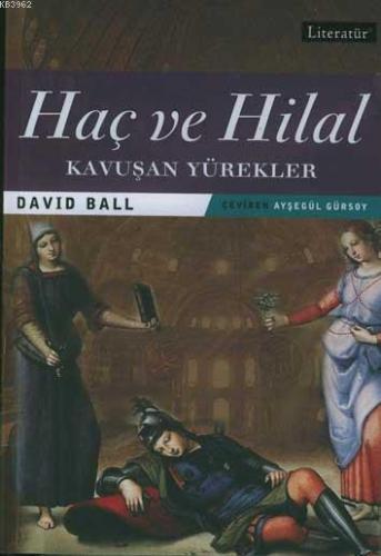 Haç ve Hilal 2 - Kavuşan Yürekler