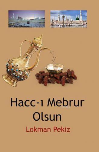 Hacc-ı Mebrur Olsun