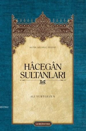 Hâcegân Sultanları