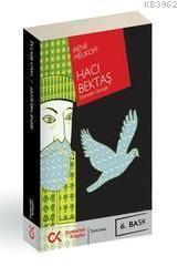 Hacı Bektaş; Efsaneden Gerçeğe