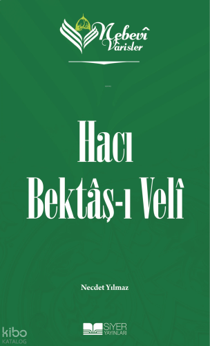 Hacı Bektaş-ı Veli;Nebevi Varisler 58
