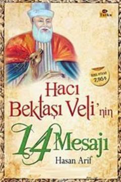 Hacı Bektaşı Veli'nin 14 Mesajı