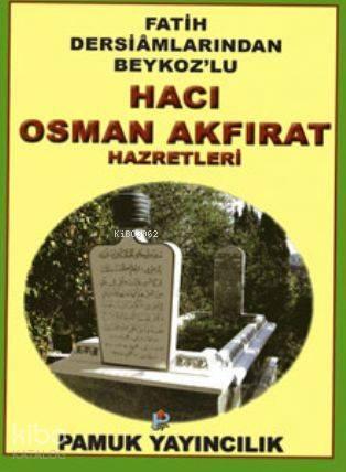 Hacı Osman Akfırat Hazretleri (Evliya-019)