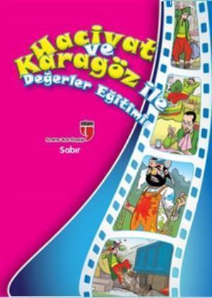 Hacivat ve Karagöz İle Değerler Eğitimi - Sabır