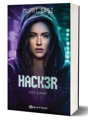 Hacker 3 ;Kötü Şöhret