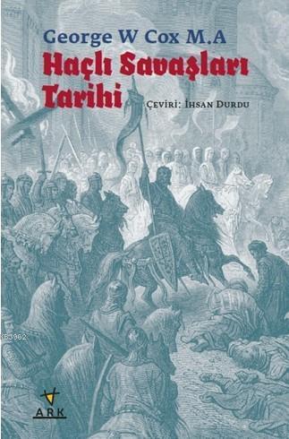 Haçlı Savaşları Tarihi