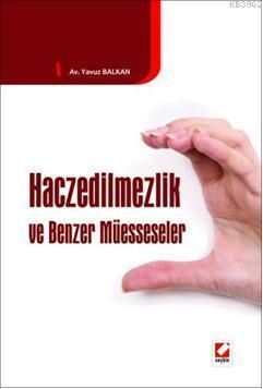 Haczedilmezlik; ve Benzer Müesseseler