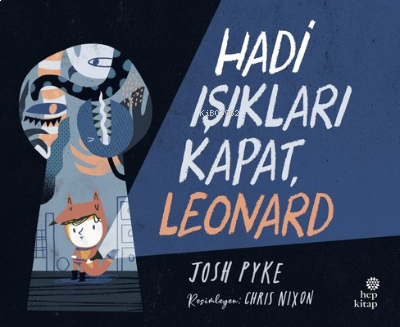 Hadi Işıkları Kapat; Leonard