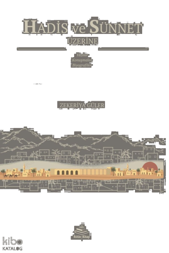 Hadis ve Sünnet Üzerine