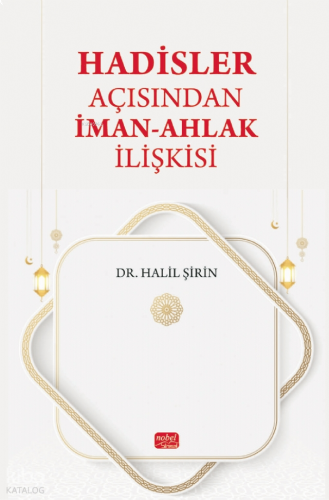 Hadisler Açısından İman-Ahlak İlişkisi