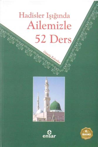 Hadisler Işığında Ailemizle 52 Ders