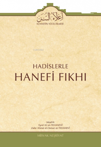 Hadislerle Hanefi Fıkhı 1. Cilt Namaz Bahsi