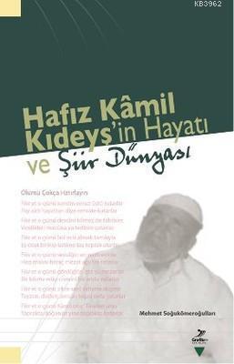 Hafız Kamil Kıdeyş'in Hayatı ve Şiir Dünyası
