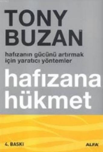 Hafızana Hükmet; Hafızanın Gücünü Artırmak İçin Yaratıcı Yöntemler