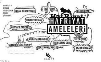 Hafriyat Bir Gün Kanatlanınca| Hafriyat Ameleleri
